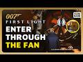 How To Enter Through The Fan in "Reach Hyperion" Quest in 007 First Light