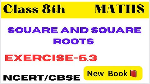 Ex-5.3 Q.5 - Chapter 5 Squares And Square Roots - New Book-New Syllabus- 2023- class 8 -NCERT/CBSE