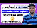 Accenture Custom S/W Engineer Hiring | Don't do this Mistake | Cognizant Trainee Hiring