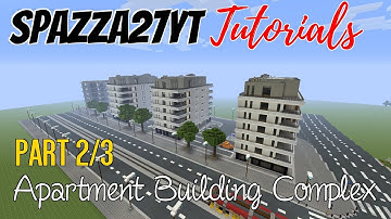 Minecraft Apartment Building Complex Tutorial part 2/3