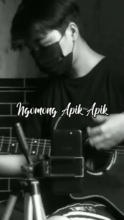 STORY WA GITAR || NGOMONG APIK APIK - SAHIBA SYAUFA  || LAGU JAWA SEDIH BAPER VIRALL DI TIKTOK