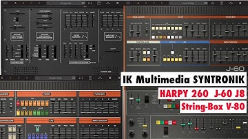 IK Multimedia SYNTRONIK: Harpy 260, J-60, J8, String Box & V-80 Sound Demo & Review