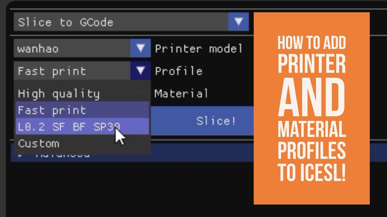 IceSL Slicer - How To Add Printer and Material Profiles! - YouTube