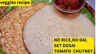 அரிசி பருப்பு சேர்க்காமல் ஆரோக்கியமும் , சுவையும் நிறைந்த SET DOSAI & TOMATO CORIANDER CHUTNEY screenshot 3