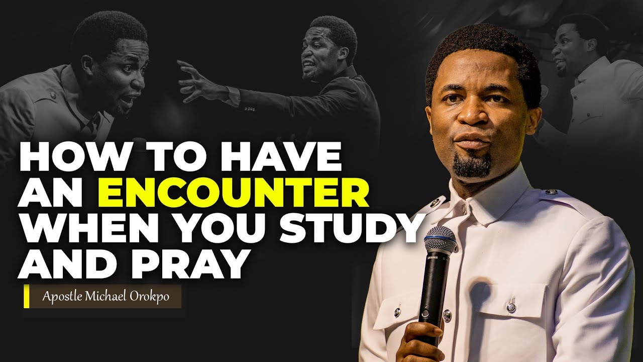 How to have an encounter by studying the Bible and Prayer | Apostle