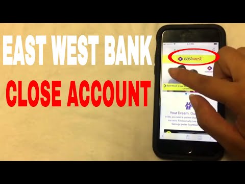 ✅  4 Ways To Close East West Bank Account ?