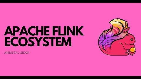 Understanding Apache Flink