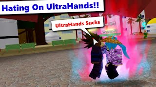 Hating On UltraHands In Public Servers! | DBZ Final Stand