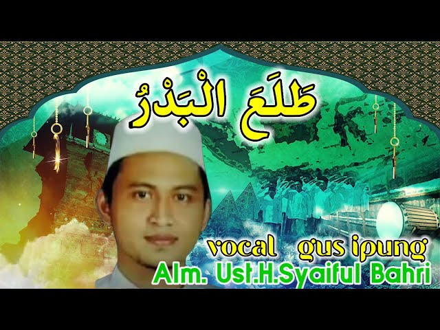 Thola'al Badru Gus Ipung Annabawiyah Langitan Full Lirik Arab class=