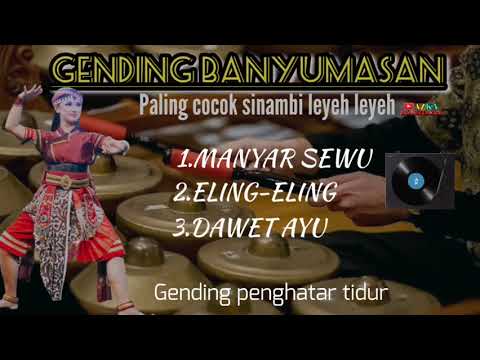 Gending banyumasan terbaik-gending Jawa penghantar tidur-gending Jawa clasik-gending ebeg banyumasan