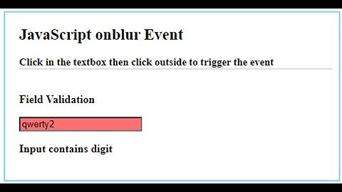 JavaScript Intro: More Events: onfocus, onblur, oninput, and onchange