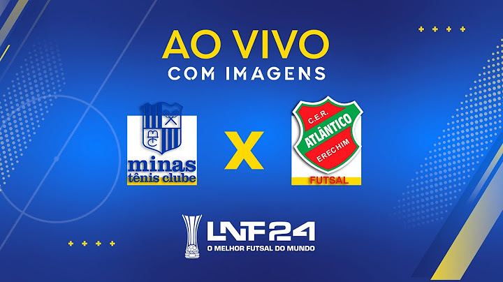 JOGO COMPLETO | LNF 2024 | MINAS x ATLÂNTICO | 1ª RODADA