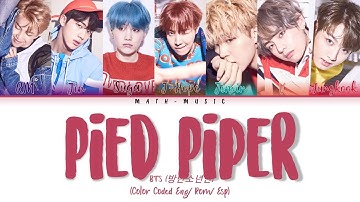 BTS (방탄소년단) "Pied Piper" [Color Coded Lyrics Eng/Han/Esp]