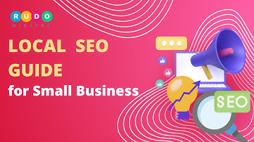 The Ultimate Guide to Local SEO for Small Businesses | Boost Your Local Visibility