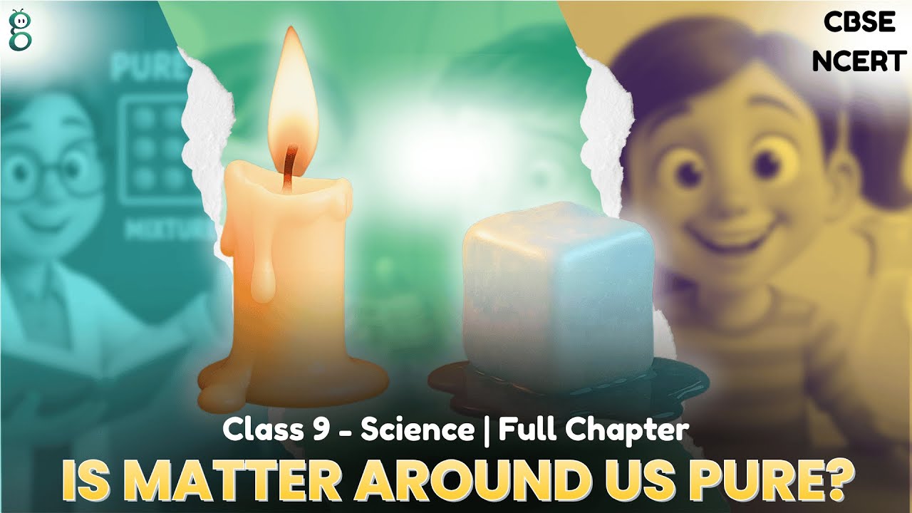 Class 9 Science | Chapter 2 Is Matter Around Us Pure? | NCERT CBSE ...