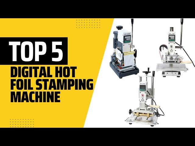 TOP 5 Best Digital Hot Foil Stamping Machine 2023