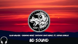 Alan Walker - Diamond Heart (Anthony Santi Remix) ft. Sophia Somajo (8D MUSIC)