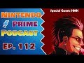 Nintendo Prime Podcast Ep. 112: Astral Chain Our Three Houses (Ft. HMK)