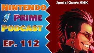Nintendo Prime Podcast Ep. 112: Astral Chain Our Three Houses (Ft. HMK)