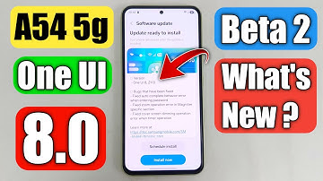 Samsung A54 5G One UI 8 Beta 2 Finally Released In India | A54 5g One Ui 8 Beta 2