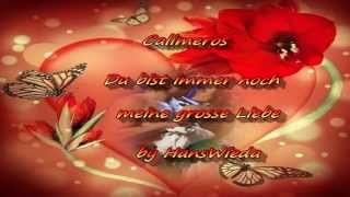 Calimeros  -  Du bist noch immer meine grosse Liebe