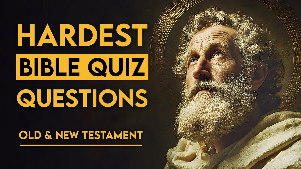 Top 25 Old & New Testament Bible Questions To Test Your Knowledge
