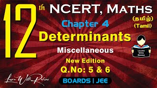 Determinants | Miscellaneous | Q.No: 5 & 6 | Chapter 4 | Class 12 | NCERT | Maths | Tamil