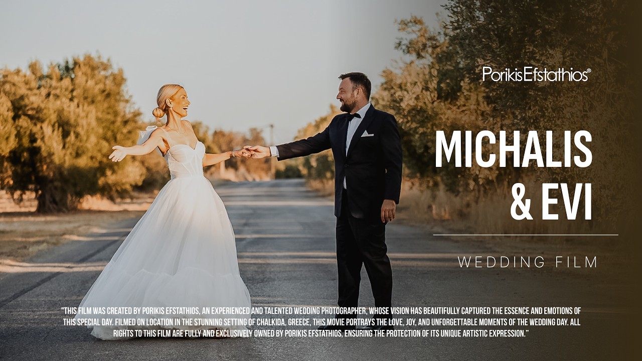 Michalis & Evi Wedding | Chalkida | Porikis Efstathios Wedding Movie