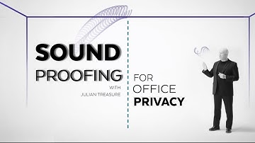 Sound Proofing for Office Privacy with Julian Treasure | Armstrong Ceiling Solutions