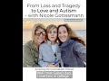 From loss and tragedy to love and autism