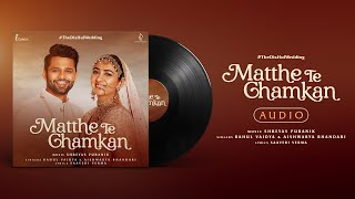 #TheDisHulWeddingSong | Matthe Te Chamkan | Rahul V & Disha P |Aishwarya B | Shreyas P