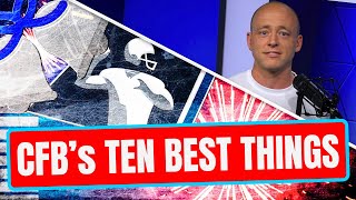Josh Pate On College Football's Ten BEST Things (Late Kick Cut)