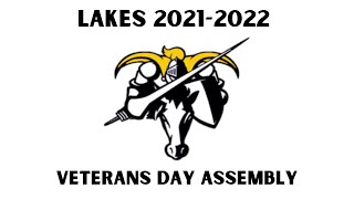 Lakes Veterans Day Assembly 2021-2022