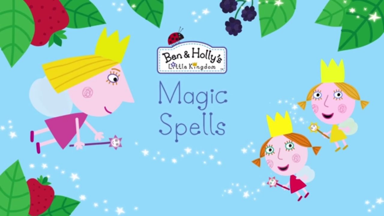 Ben and Holly's Little Kingdom - Magic Spells (compilation) - Ben and Holly's Little Kingdom - Magic Spells (compilation)
