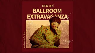 Video thumbnail of "DPR IAN - Ballroom Extravaganza [Lyrics/가사/Eng/Kor]"