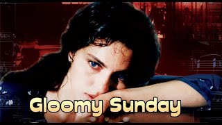 Gloomy Sunday (Ein Lied Von Liebe Und Tod)