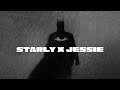 Starly X Jessie Reverblaster Long Version STARLY X JESSIE X BATMAN Starlyxjessie