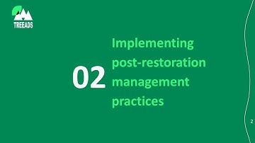 TREEADS Course 5.2 Implementing post restoration management practices