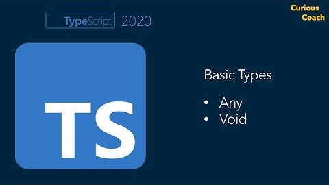 TypeScript Basic Types | Any Void