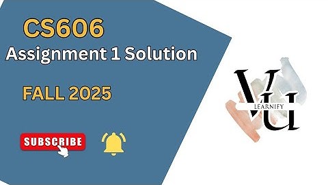 CS606 Assignment 1 Solution (Fall 2025) | CS606 Assignment 2025 | Fall 2025 | cs606 vu 2025