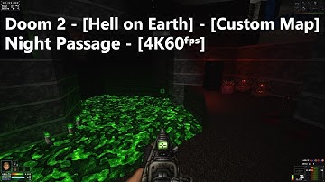 Project Brutality 3.0 - Doom 2 - Map: #0201 - Night Passage - [4K60ᶠᵖˢ]