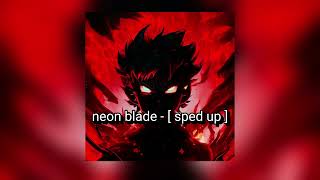 neon blade - [ sped up ] moon deity