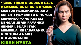 MERTUA PERLAKUKAN AKU SEPERTI PEMBANTU , SUAMI TAK MEMBELA - TAPI INI YANG KULAKUKAN.....