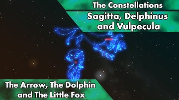 The Constellations - Sagitta, Delphinus, and Vulpecula