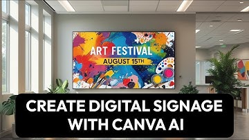 How to Create Digital Signage With Canva AI