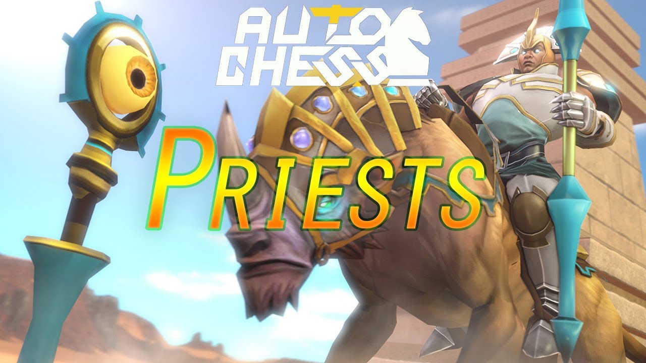Dota Auto Chess  Top 15 Queen 4 Priest + Lina Pog