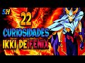 22 CURIOSIDADES DE... IKKI DE FÉNIX 🔥 (Saint Seiya) | Star Hill