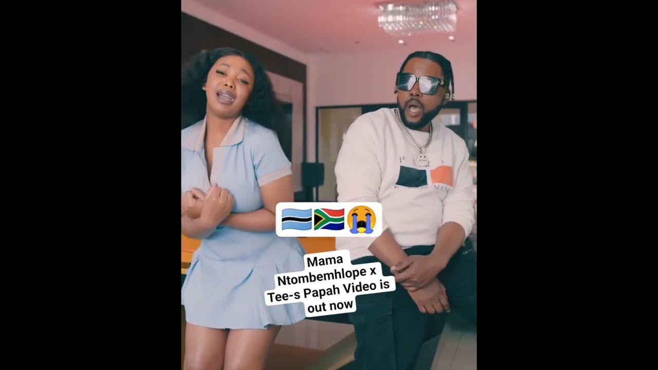 Mama Ntombemhlope x Tee-s Papah Video is out now 🇧🇼🇧🇼🇿🇦🇿🇦