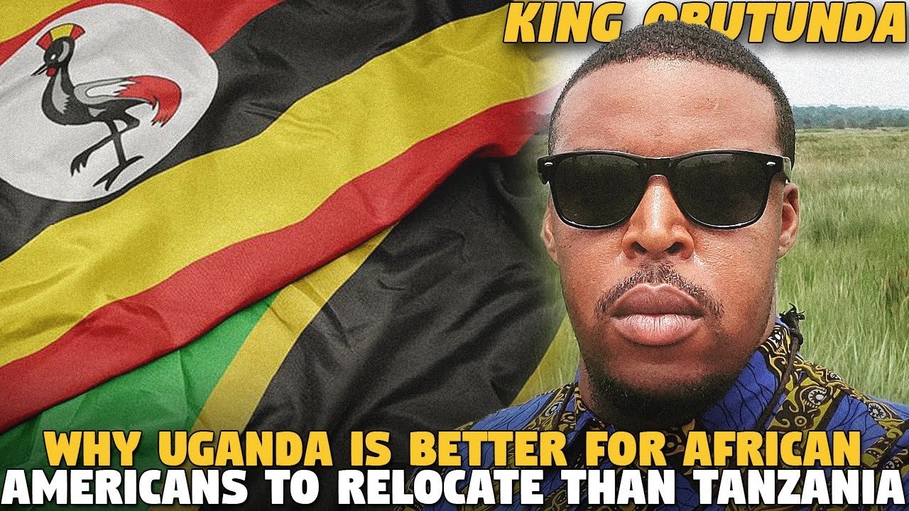 Why Uganda Is Better For African Americans To Relocate Than Tanzania @kingobutunda9311