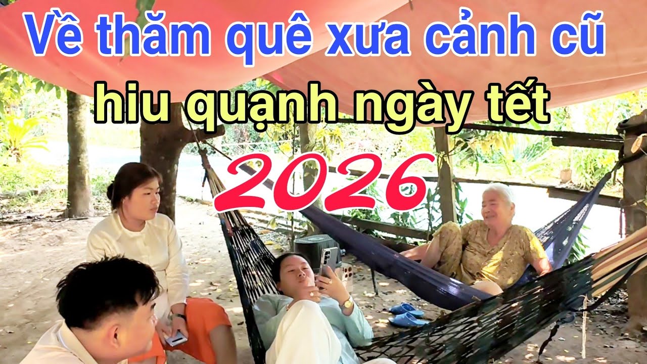 Về thăm quê xưa cảnh cũ.nhân ngày tết, cảnh buồn hiu quạnh